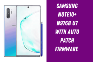 Remove MDM on Samsung Note10+ N976B U7