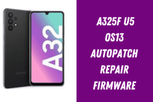 A325F U5 OS13 AutoPatch Repair Firmware